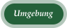 Umgebung